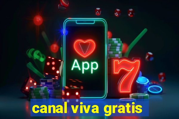 canal viva gratis